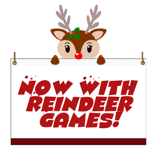 Now with Reindeer Games